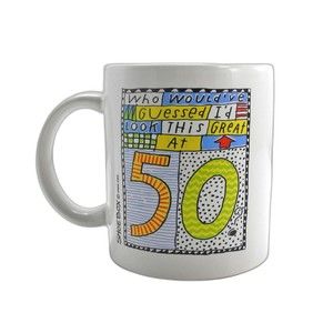 Who Would've Guessed I'd Look This Great at 50 Mug - Shoebox Hallmark Coffee Cup